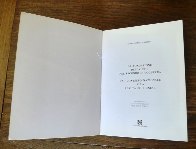 Alberani,LA FONDAZIONE DELLA CISL NEL SECONDO DOPOGUERRA,1998 Aspasia[SINDACATO