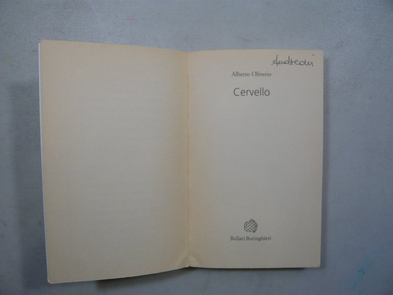 Alberto Oliverio, CERVELLO, Bollati Boringhieri, Torino, 2012