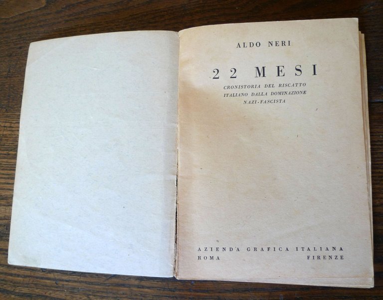 Aldo Neri,22 MESI.Cronistoria del riscatto italiano[nazismo,fascismo,resistenza