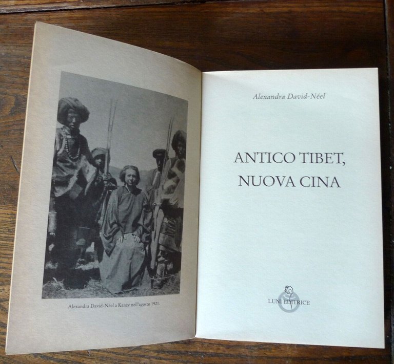 Alexandra David-Néel,ANTICO TIBET,NUOVA CINA,2006 Luni[racconti viaggio