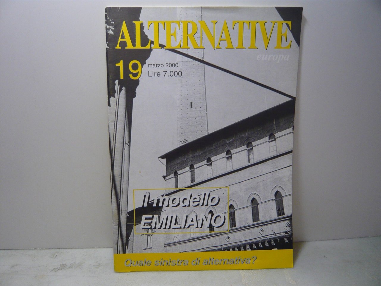 ALTERNATIVE EUROPA.Il modello emiliano,19 marzo 2000[rivista