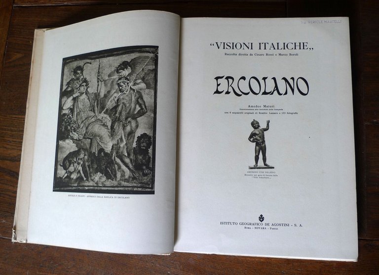 Amedeo Maiuri,ERCOLANO,1932 De Agostini[VISIONI ITALICHE,archeologia,arte