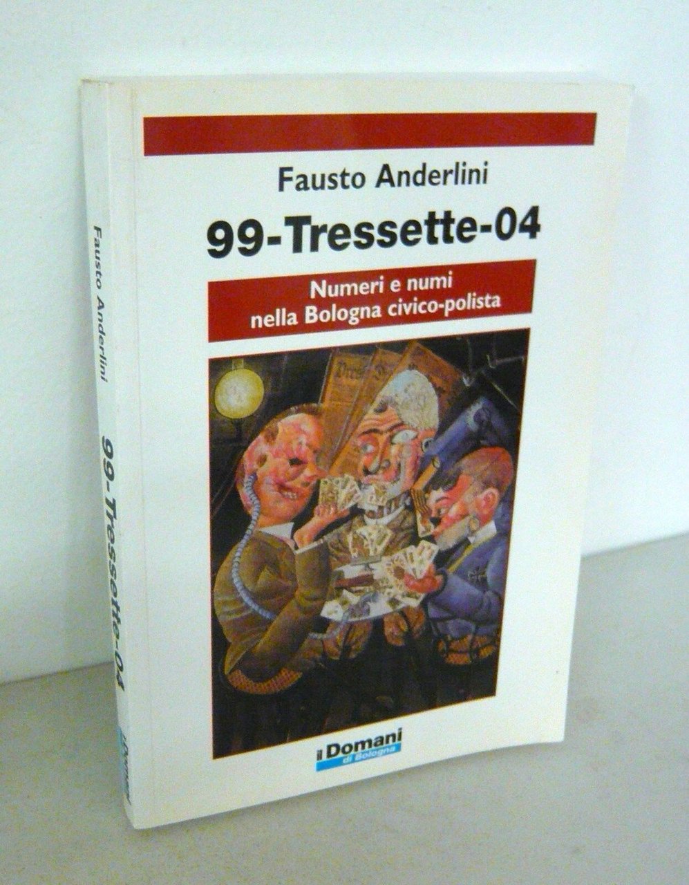 Anderlini,99-TRESSETTE-04.Numeri e numi nella Bologna civico-polista,2004
