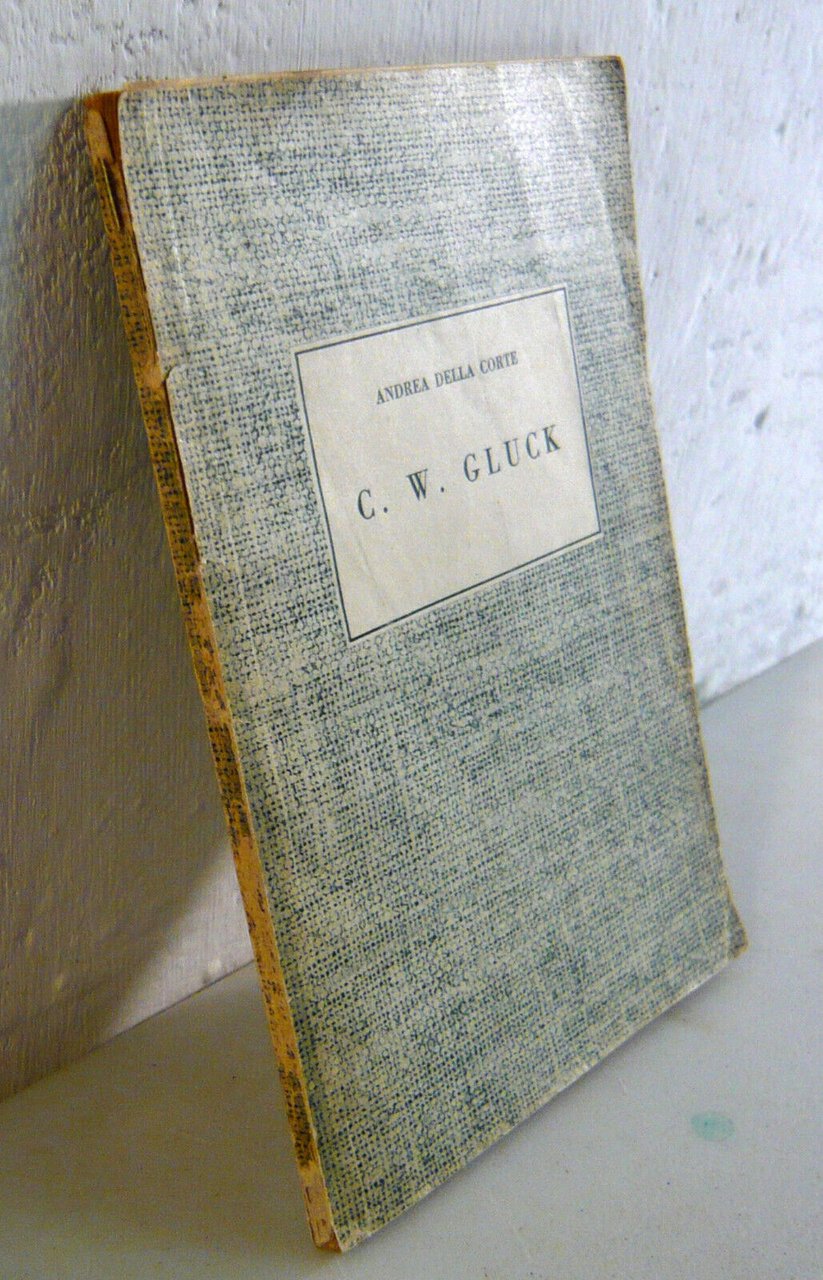 Andrea Della Corte,CRISTOFORO W.GLUCK,1942 Arione[storia musica