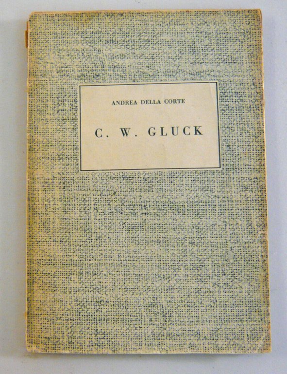 Andrea Della Corte,CRISTOFORO W.GLUCK,1942 Arione[storia musica