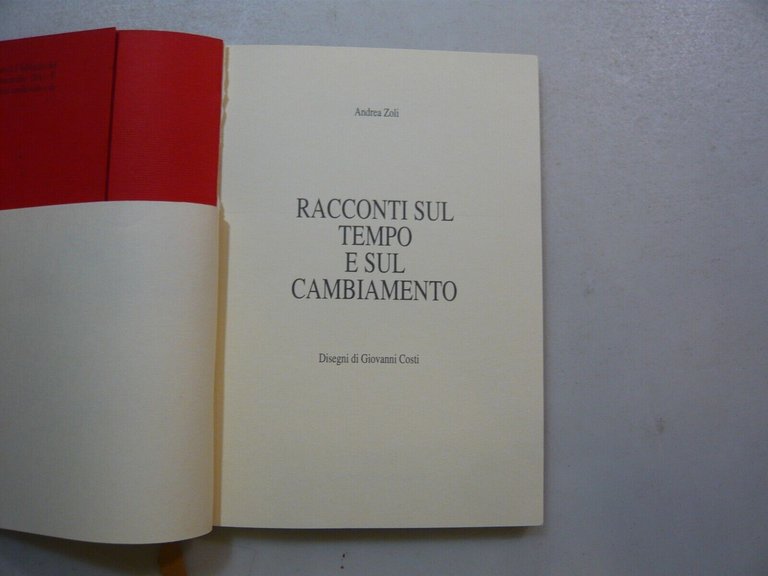 Andrea Zoli,RACCONTI SUL TEMPO E SUL CAMBIAMENTO,Cucùlibri, 1991[Giovanni Costi