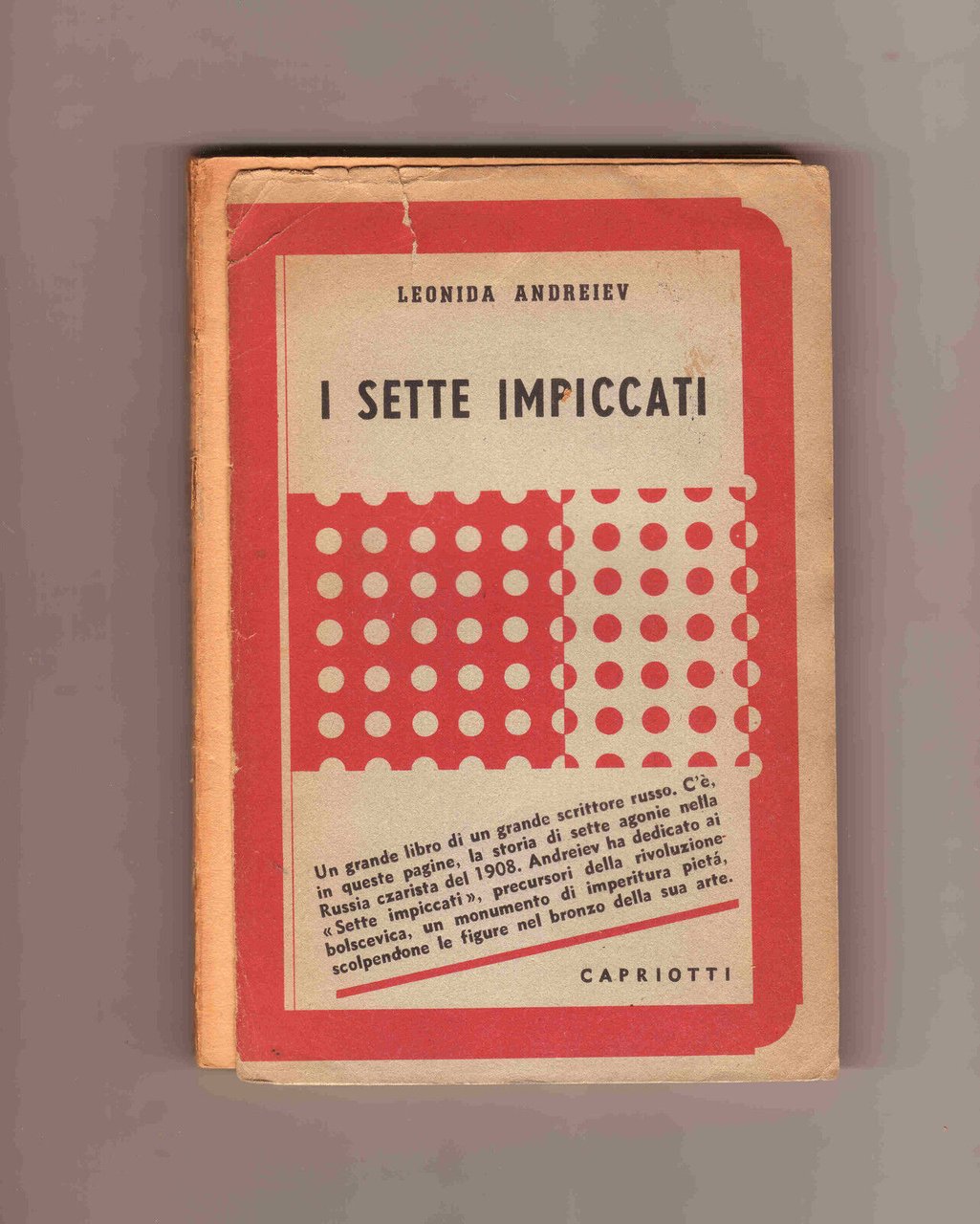 Andreiev,I SETTE IMPICCATI,1944 Capriotti[narrativa russa,rivoluzione Russia