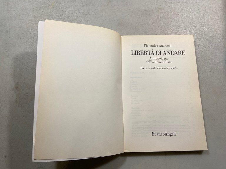 Andreoni,LIBERTA’ DI ANDARE .Antropologia dell’automobilista,Franco Angeli 1999