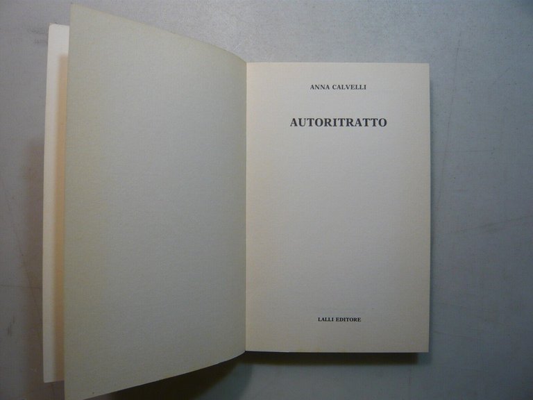 Anna Calvelli, AUTORITRATTO, Lalli Editore, Firenze, 1986