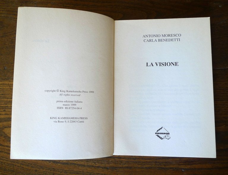 Antonio Moresco/Carla Benedetti,LA VISIONE.Un dialogo,1999 King Kamehameha