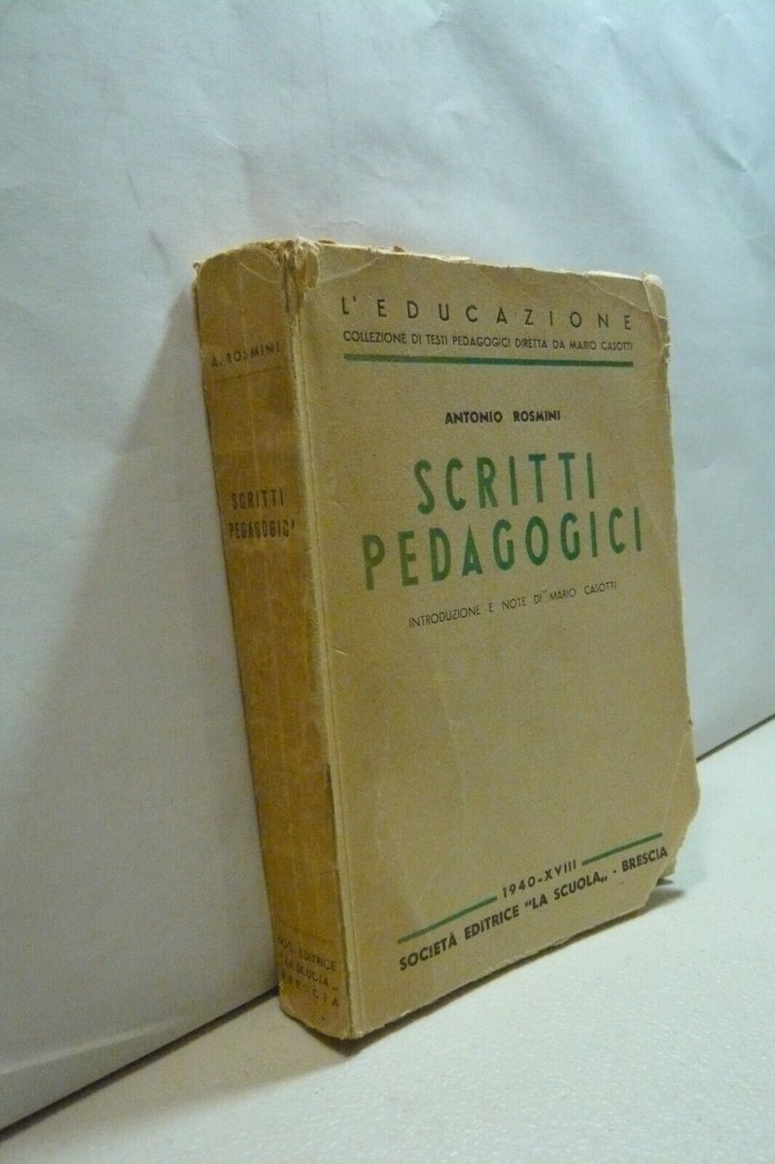 Antonio Rosmini,SCRITTI PEDAGOGICI,Brescia 1940[Mario Casotti