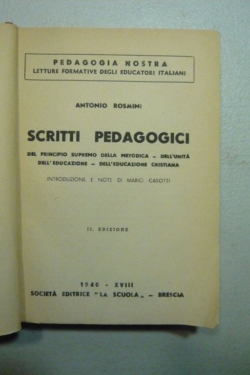 Antonio Rosmini,SCRITTI PEDAGOGICI,Brescia 1940[Mario Casotti
