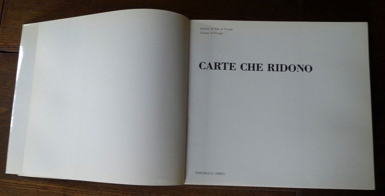 Archivio di Stato di Perugia,CARTE CHE RIDONO[catalogo mostra,documenti miniati