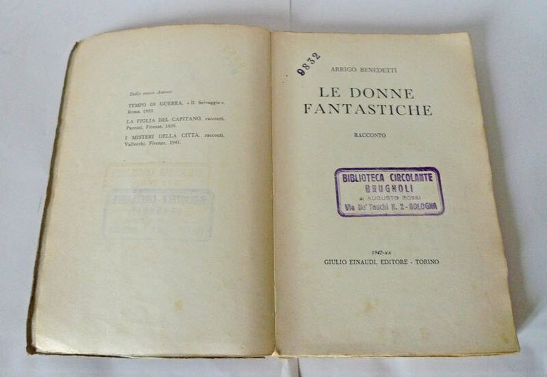Arrigo Benedetti,LE DONNE FANTASTICHE,1942 Einaudi I^ed[NARRATORI CONTEMPORANEI
