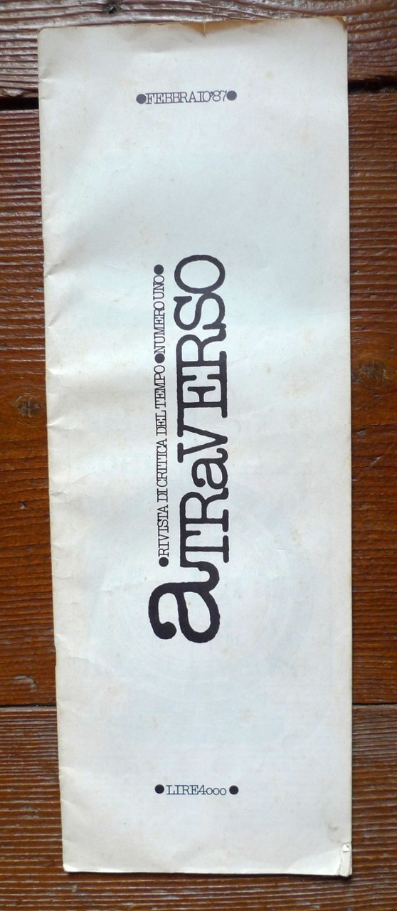 aTRAVERSO 1 Feb.1987.RIVISTA DI CRITICA DEL TEMPO[Bologna,Bifo,Scalzone,Guattari | Immagine principale