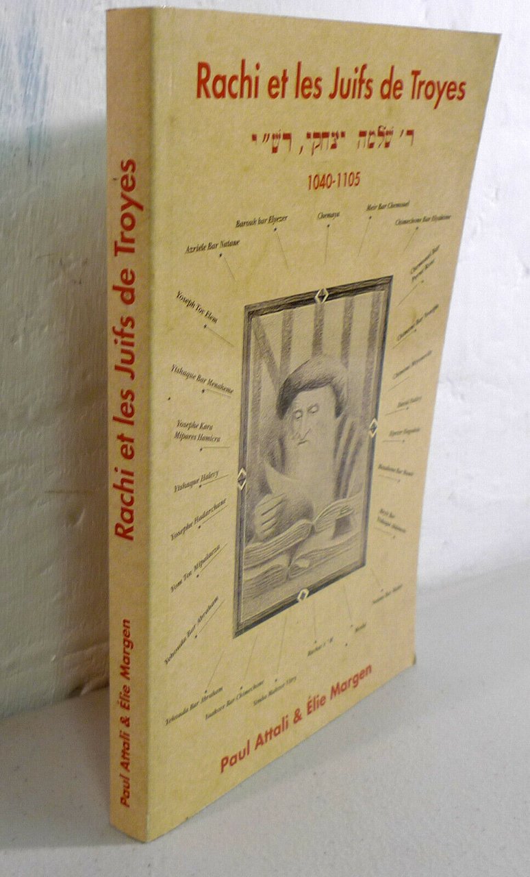 Attali/Margen,RACHI ET LES JUIFS DE TROYES 1040-1105[Judaisme,storia ebraismo