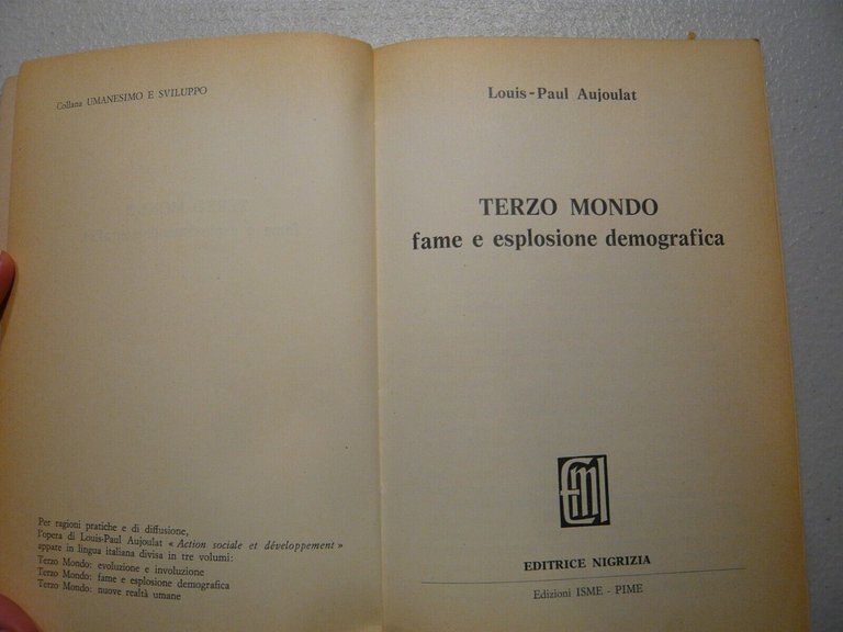 Aujoulat, TERZO MONDO. Fame e esplosione demografica, 1970 Editrice Nigrizia