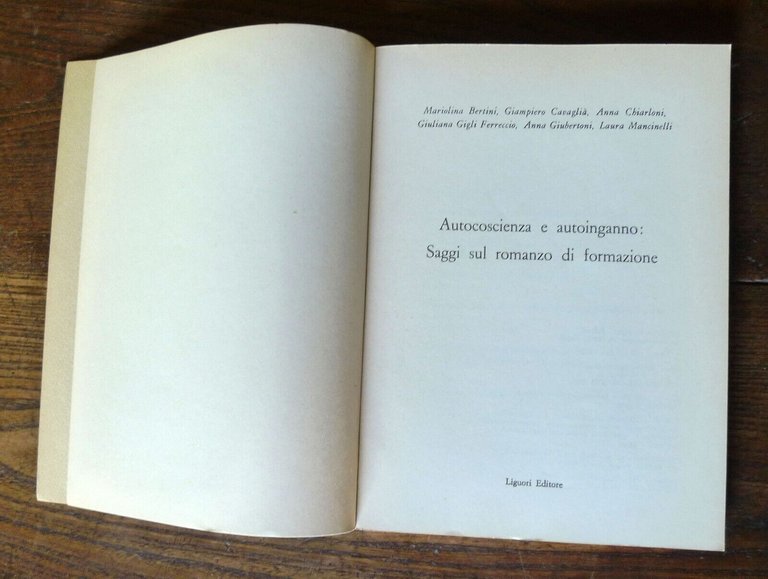 AUTOCOSCIENZA E AUTOINGANNO:SAGGI SUL ROMANZO DI FORMAZIONE,1985 Liguori[critica