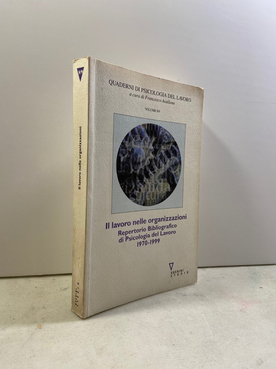 Avallone,IL LAVORO NELLE ORGANIZZAZIONI,Guerini 2001[psicologia