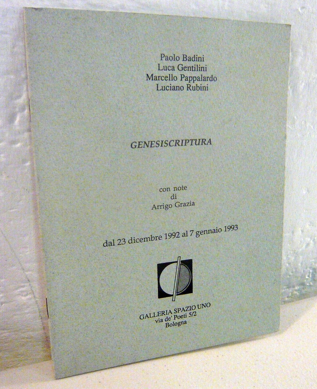 Badini/Gentilini/Pappalardo/Rubini,GENESISCRIPTURA.Catalog mostra'92[arte,poesia