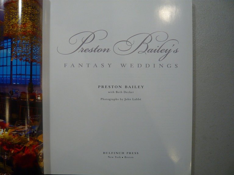 Bailey, Decker,PRESTON BAILEY’S FANTASY WEDDINGS,2004[John Labbé, matrimonio