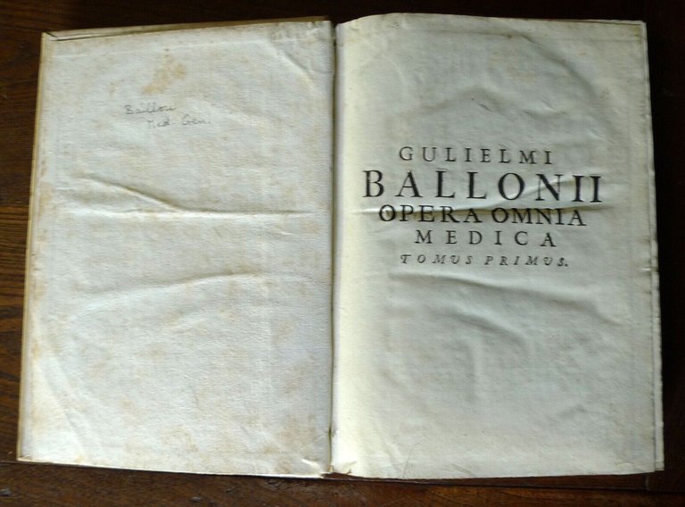 Baillou,GULIELMI BALLONII OPERA OMNIA MEDICA,1734 Venezia[STORIA MEDICINA