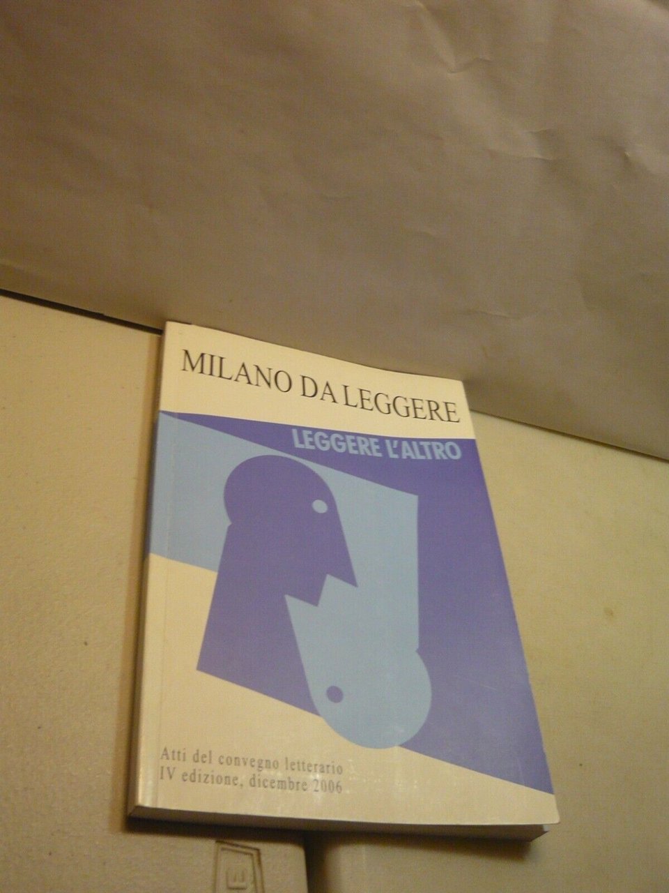 Barbara Peroni,MILANO DA LEGGERE,atti del convegno letterario ADI-SD, 2006