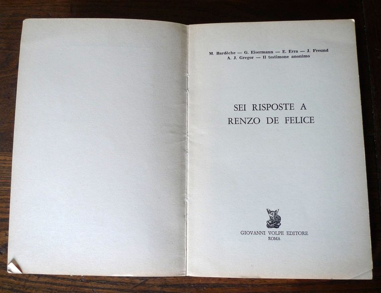Bardèche et al.SEI RISPOSTE A RENZO DE FELICE,1976 G.Volpe[storia fascismo