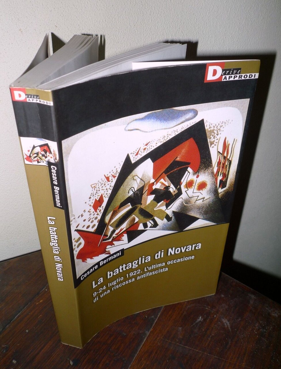 Bermani,LA BATTAGLIA DI NOVARA.9-24 luglio 1922,DeriveApprodi 2010[fascismo