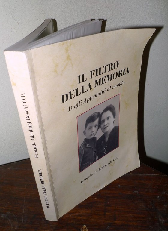 Bernardo Gianluigi Boschi,IL FILTRO DELLA MEMORIA,2010[teologia,memorialistica | Immagine Gallery 1