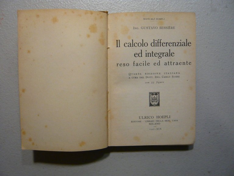 Bessière,IL CALCOLO DIFFERENZIALE ED INTEGRALE, Hoepli 1941[Carlo Rossi