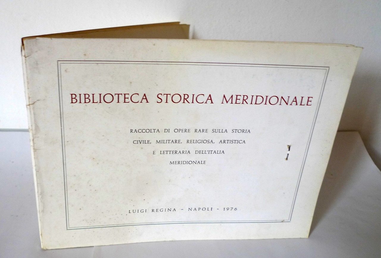 BIBLIOTECA STORICA MERIDIONALE,1976 Regina[storia,biliografia,libri antichi