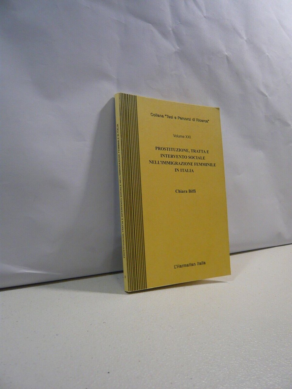 Biffi,PROSTITUZIONE, TRATTA E INTERVENTO SOCIALE NELL’IMMIGRAZIONE FEMMINILE