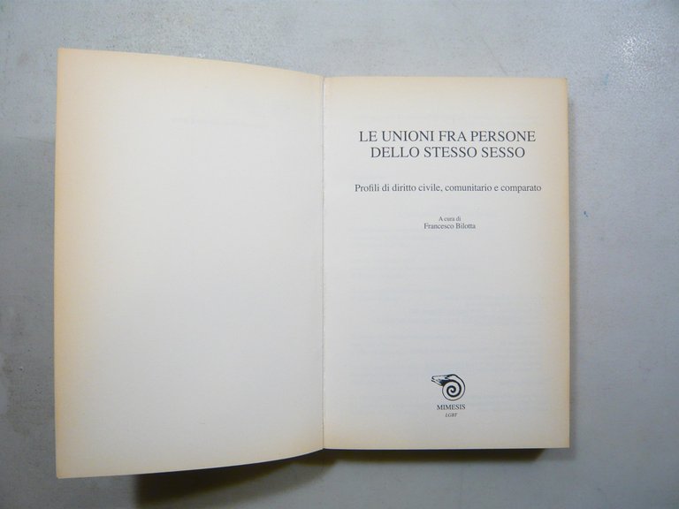 Bilotta LE UNIONI TRA PERSONE DELLO STESSO SESSO,Mimesis 2008