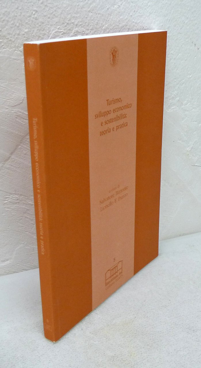 Bimonte,TURISMO,SVILUPPO ECONOMICO E SOSTENIBILITÀ.TEORIA E PRATICA,2003