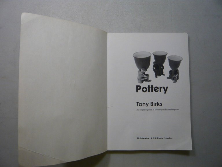 Birks,POTTERY a complete guide to pottery making techniques,1988