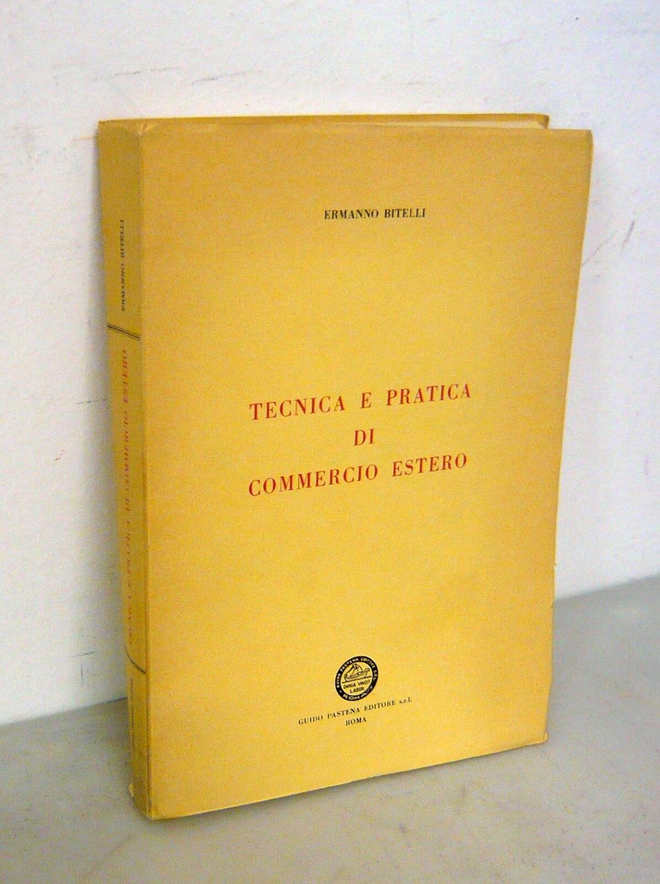 Bitelli,TECNICA E PRATICA DI COMMERCIO ESTERO,1977 Pastena[economia