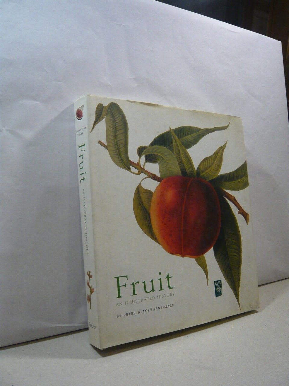 Blackburne-Maze,FRUIT.an illustrated history, 2002 Londra