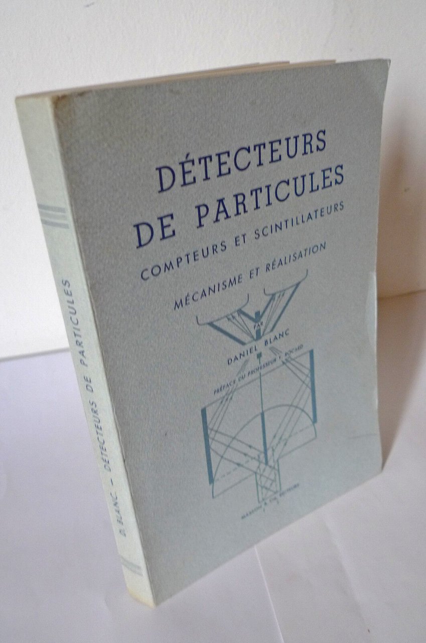 Blanc,DÉTECTEURS DE PARTICULES(COMPTEURS ET SCINTILLATEURS),1959[fisica nucleare