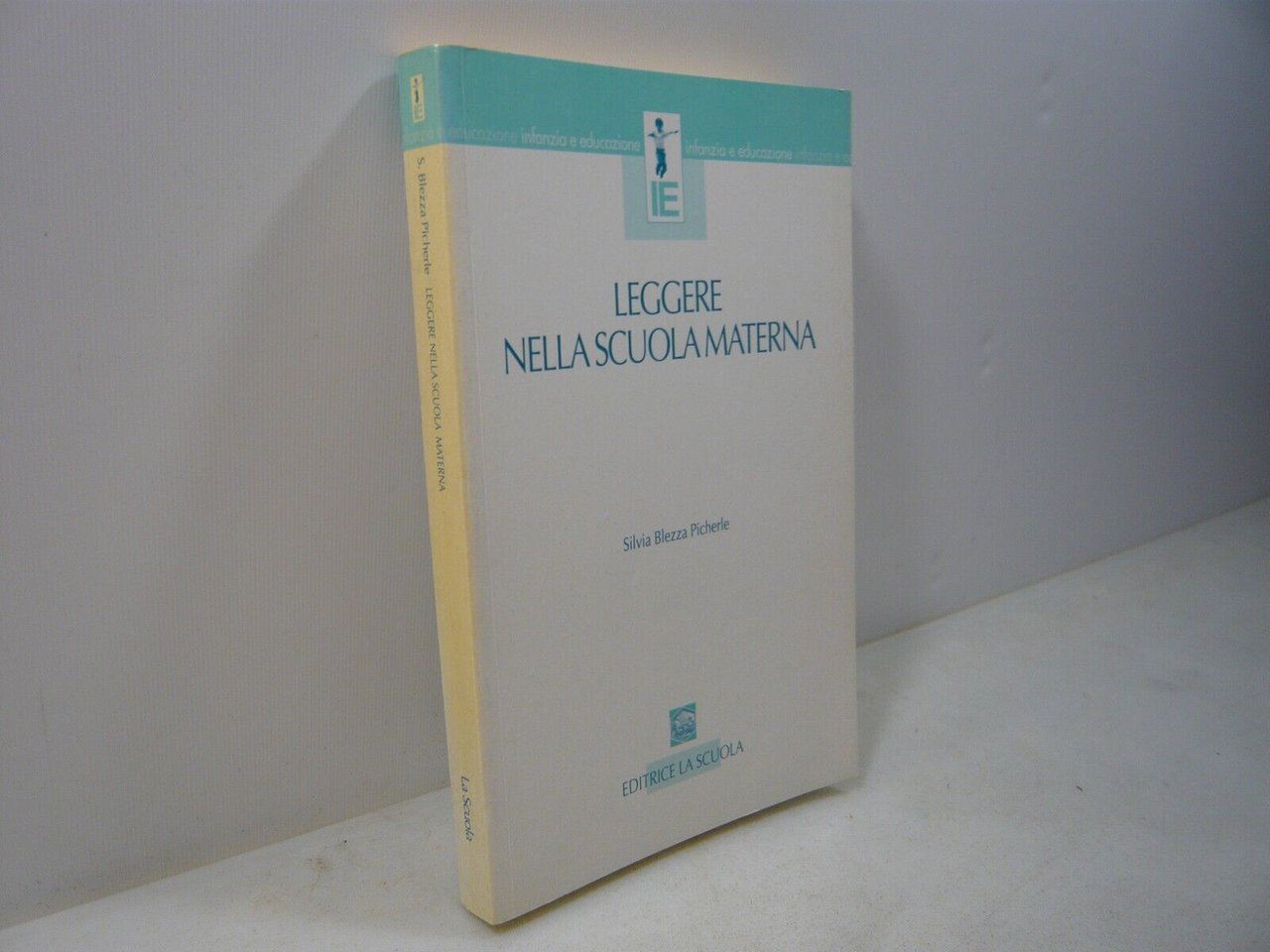 Blezza PicherleLEGGERE NELLA SCUOLA MATERNA,Brescia 1996