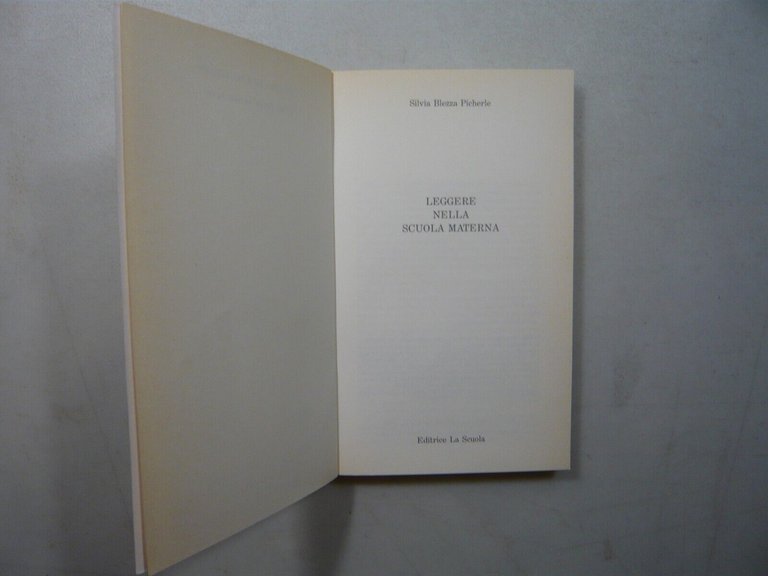 Blezza PicherleLEGGERE NELLA SCUOLA MATERNA,Brescia 1996