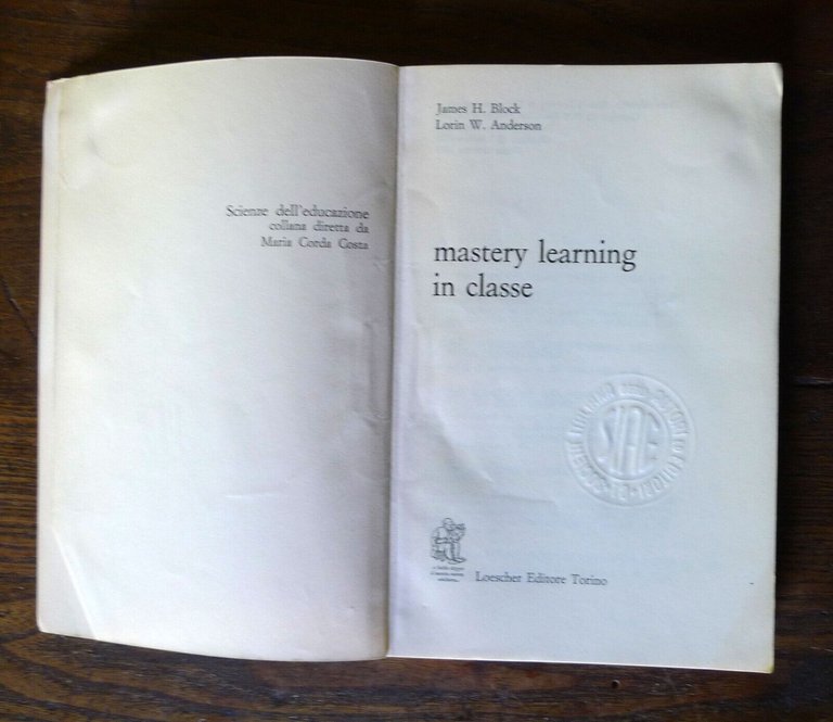 Block/Anderson,MASTERY LEARNING IN CLASSE,1979 Loescher[pedagogia,didattica