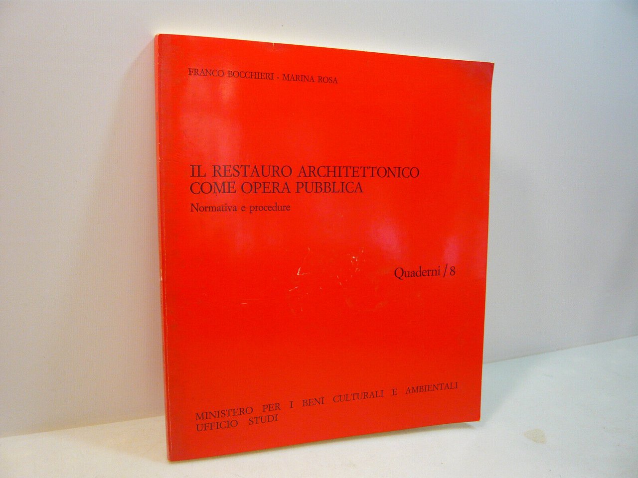 Bocchieri,Rosa,IL RESTAURO ARCHITETTONICO COME OPERA PUBBLICA,1987