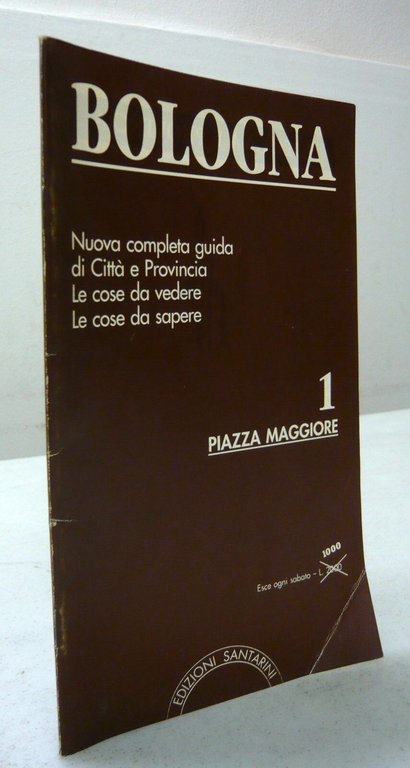 BOLOGNA.NUOVA COMPLETA GUIDA DI CITTÀ E PROVINCIA,1995 Santarini[storia locale