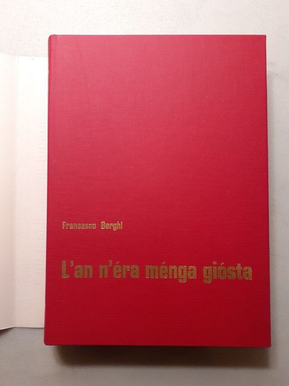 Borghi,L’AN N’ERA MENGA GIOSTA,1976[Spilamberto,Vignola,resistenza