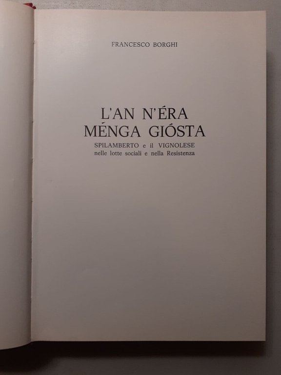 Borghi,L’AN N’ERA MENGA GIOSTA,1976[Spilamberto,Vignola,resistenza