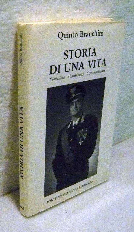 Branchini,STORIA DI UNA VITA.Contadino,Carabiniere,Commercialista[memorialistica | Immagine Gallery 1