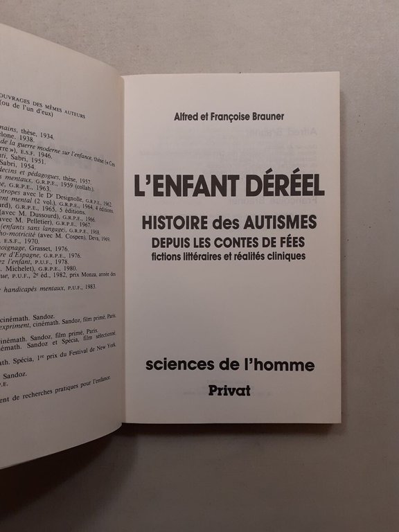 Brauner,L’ENFANT DEREEL.Histoire des Autismes,Privat 1986[autismo
