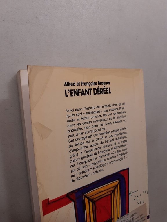 Brauner,L’ENFANT DEREEL.Histoire des Autismes,Privat 1986[autismo