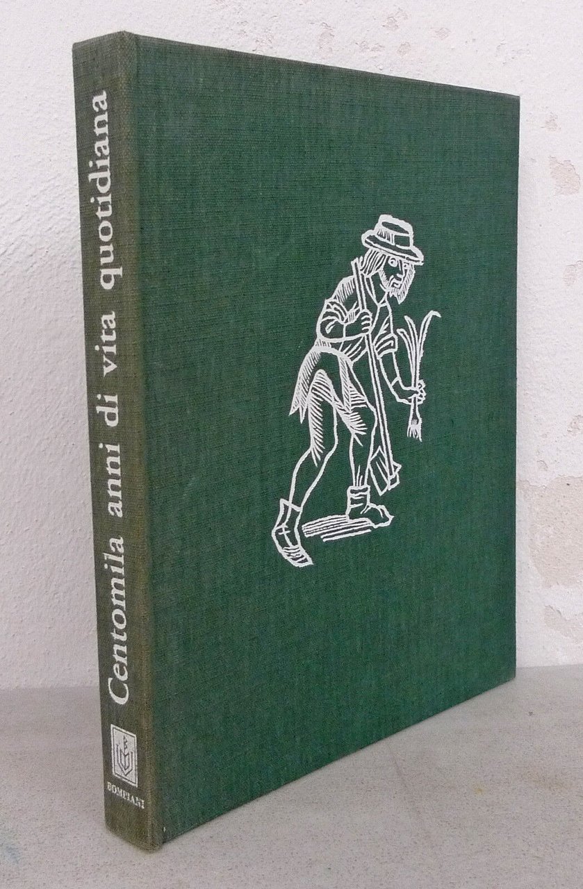 Brosse,CENTOMILA ANNI DI VITA QUOTIDIANA,1961 Bompiani[storia illustrata